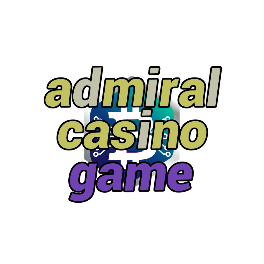 admiral casino game
